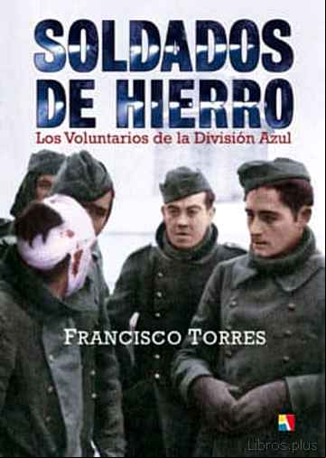 Descargar gratis ebook SOLDADOS DE HIERRO en epub