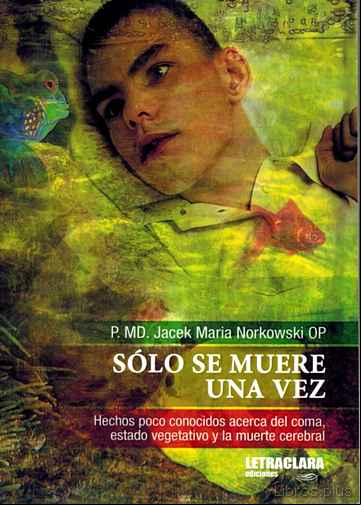 Descargar gratis ebook SÓLO SE MUERE UNA VEZ en epub