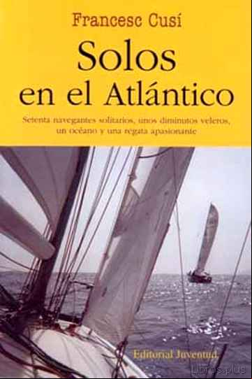 Descargar gratis ebook SOLOS EN EL ATLANTICO en epub