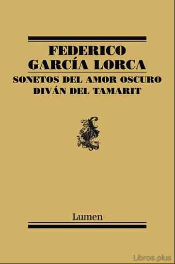 Descargar ebook SONETOS DEL AMOR OSCURO Y DIVAN DEL TAMARIT
