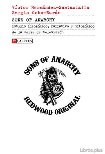 Descargar gratis ebook SONS OF ANARCHY: ESTUDIO IDEOLOGICO, NARRATIVO Y MITOLOGICO DE LA SERIE DE TELEVISION en epub