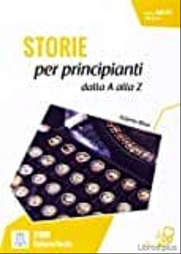 Descargar gratis ebook STORIE PIRNCIPIANTI. RACCONTI A Z+MP3 en epub