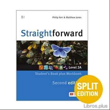 Descargar gratis ebook STRAIGHTFORWARD (2ND EDITION – SPLIT) 2A (B1 / PRE-INTERMEDIATE) STUDENT S BOOK & WORKBOOK WITH WORKBOOK AUDIO CD en epub