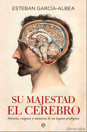 Descargar gratis ebook SU MAJESTAD EL CEREBRO en epub