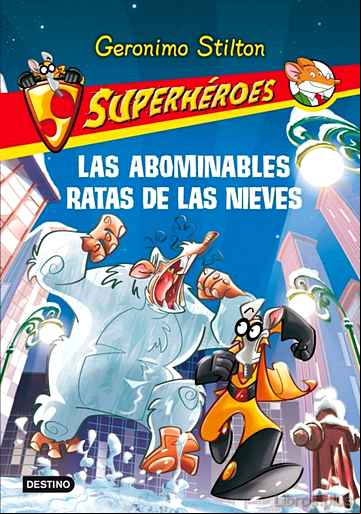 Descargar ebook SUPERHEROES 7: LAS ABOMINABLES RATAS DE LAS NIEVES
