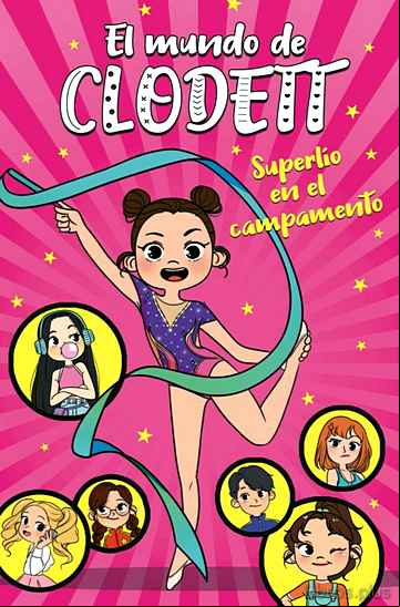 Descargar gratis ebook SUPERLÍO EN EL CAMPAMENTO (EL MUNDO DE CLODETT 2) en epub