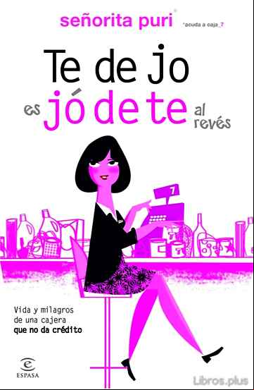 Descargar gratis ebook TE DEJO ES JODETE AL REVES en epub