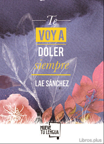 Descargar gratis ebook TE VOY A DOLER SIEMPRE en epub
