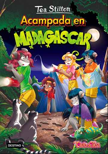 Descargar gratis ebook TEA STILTON 24 :ACAMPADA EN MADAGASCAR en epub