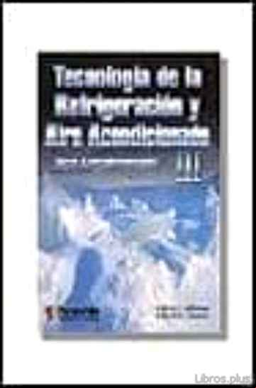 Descargar ebook TECNOLOGIA DE LA REFRIGERACION Y AIRE ACONDICIONADO III