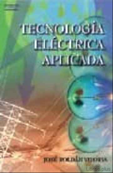 Descargar gratis ebook TECNOLOGIA ELECTRICA APLICADA en epub