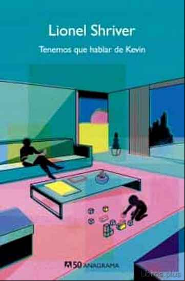 Descargar gratis ebook TENEMOS QUE HABLAR DE KEVIN en epub