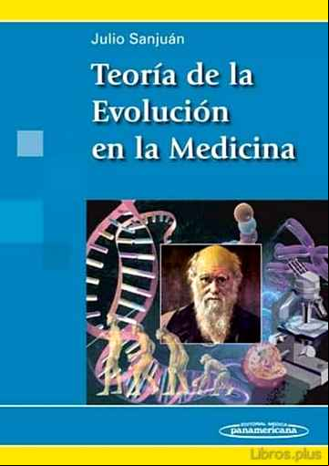 Descargar gratis ebook TEORIA DE LA EVOLUCION EN LA MEDICINA en epub