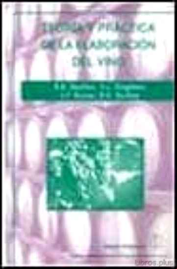 Descargar ebook TEORIA Y PRACTICA DE LA ELABORACION DEL VINO
