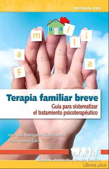 Descargar gratis ebook TERAPIA FAMILIAR BREVE: GUIA PARA SISTEMATIZAR EL TRATAMIENTO TER APEUTICO en epub