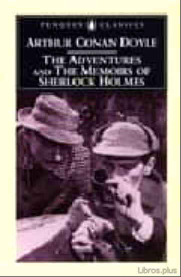 Descargar ebook THE ADVENTURES OF SHERLOCK HOLMES: AND THE MEMOIRS OF SHERLOCK HO LMES