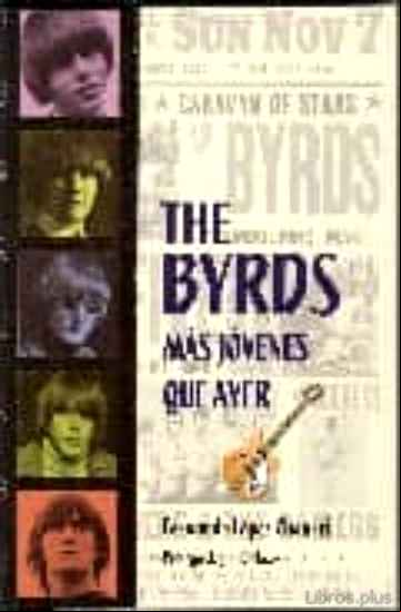 Descargar gratis ebook THE BYRDS MAS JOVENES QUE AYER en epub