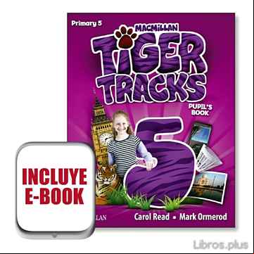 Descargar gratis ebook TIGER TRACKS 5º EDUCACION PRIMARIA PUPIL S en epub