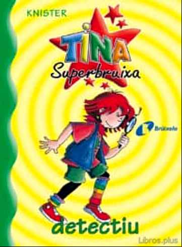 Descargar gratis ebook TINA SUPERBRUIXA, DETECTIU en epub