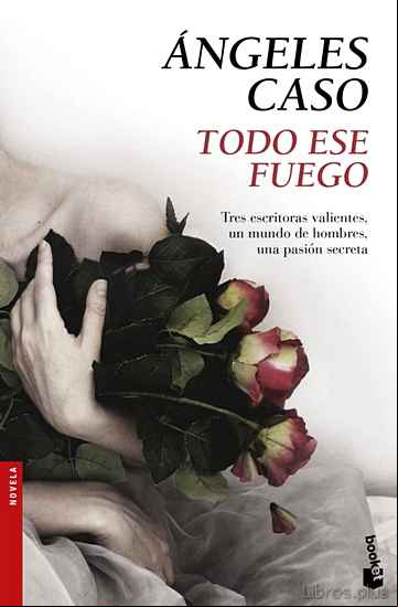 Descargar gratis ebook TODO ESE FUEGO en epub