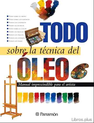 Descargar ebook TODO SOBRE LA TECNICA DEL OLEO