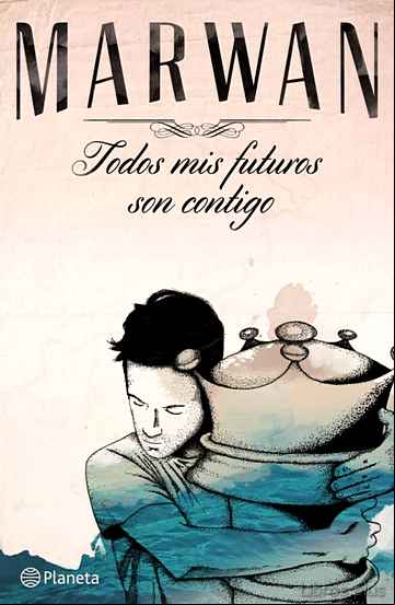 Descargar ebook TODOS MIS FUTUROS SON CONTIGO