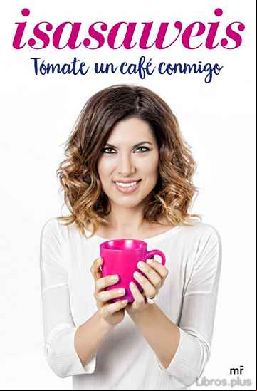 Descargar gratis ebook TOMATE UN CAFE CONMIGO en epub
