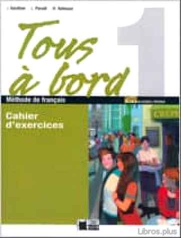 Descargar ebook TOUS A BORD 1: CAHIER + CD + AUTO EVALUATION