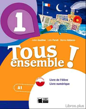 Descargar ebook TOUS ENSEMBLE ! 1. LIVRE DE L ÉLÈVE + DVD-ROM 1º ESO