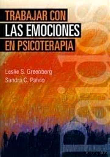 Descargar gratis ebook TRABAJAR CON LAS EMOCIONES EN PSICOTERAPIA en epub
