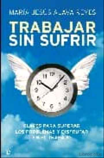 Descargar ebook TRABAJAR SIN SUFRIR