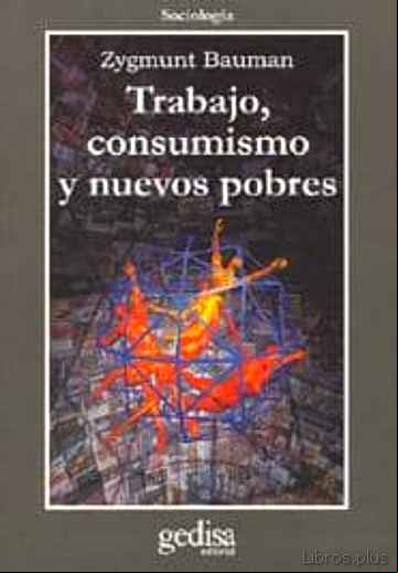 Descargar gratis ebook TRABAJO, CONSUMISMO Y NUEVOS POBRES en epub