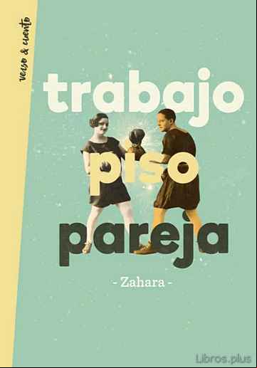 Descargar gratis ebook TRABAJO, PISO, PAREJA en epub