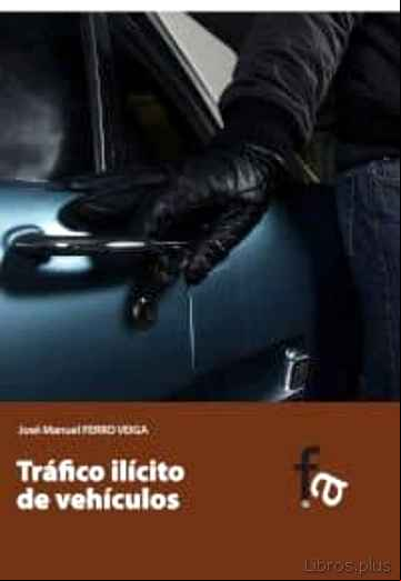 Descargar ebook TRAFICO ILICITO DE VEHICULOS