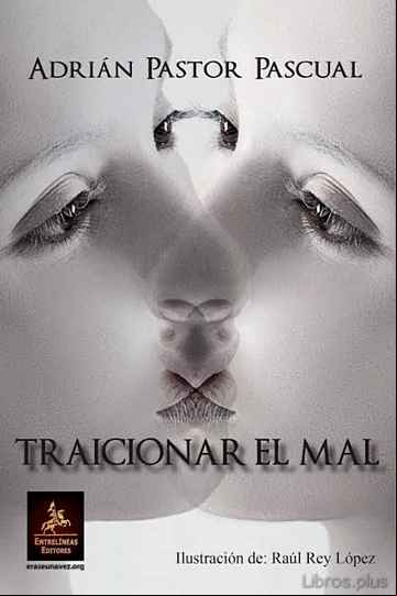 Descargar gratis ebook TRAICIONAR EL MAL en epub