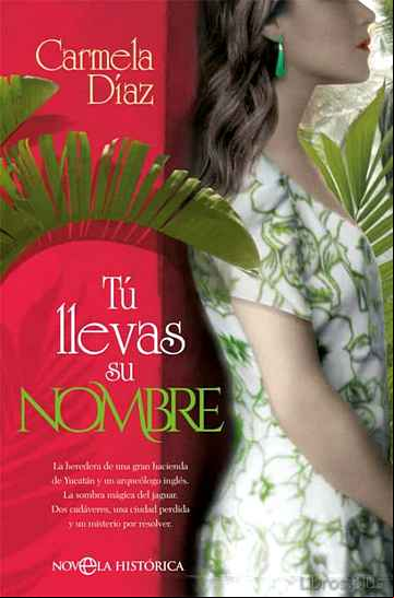 Descargar gratis ebook TÚ LLEVAS SU NOMBRE en epub