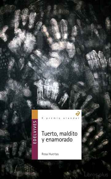 Descargar gratis ebook TUERTO, MALDITO Y ENAMORADO en epub