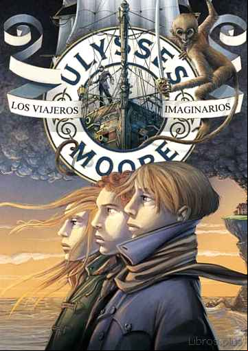 Descargar ebook ULYSSES MOORE 12: LOS VIAJEROS IMAGINARIOS