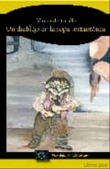 Descargar ebook UN DIABLEJO EN LA SOPA INSTANTANEA (CON ILUSTRACIONES DE JAZARIM)