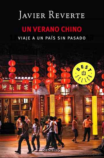 Descargar gratis ebook UN VERANO CHINO: VIAJE A UN PAIS SIN PASADO en epub