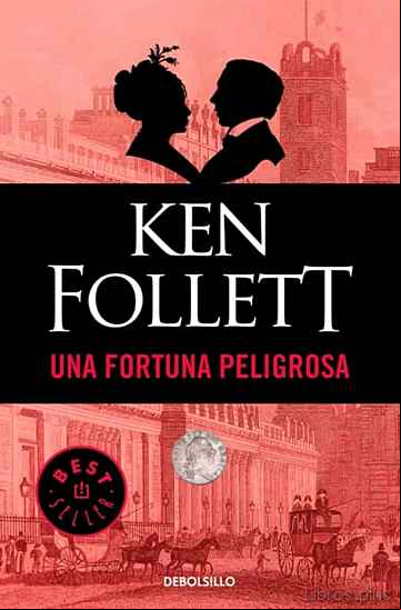 Descargar gratis ebook UNA FORTUNA PELIGROSA en epub