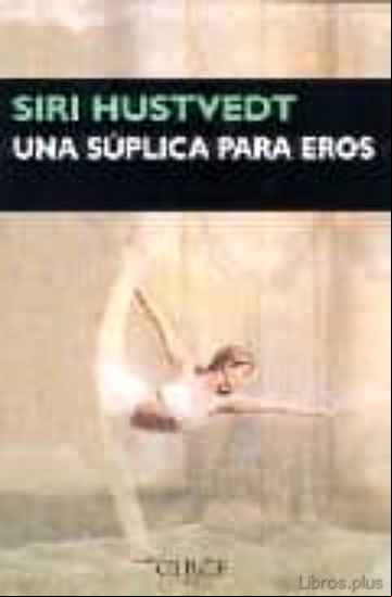 Descargar ebook UNA SUPLICA PARA EROS