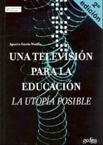 Descargar gratis ebook UNA TELEVISION PARA LA EDUCACION: LA UTOPIA POSIBLE en epub