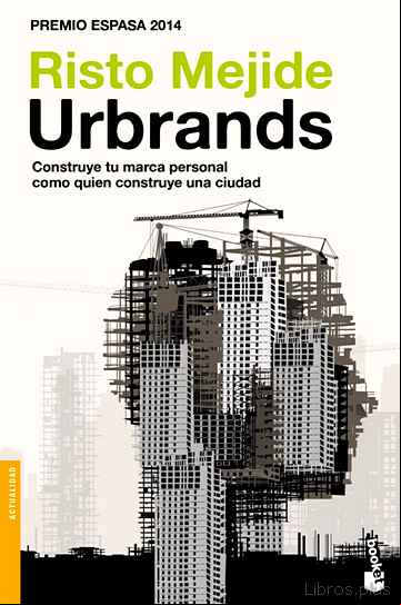 Descargar gratis ebook URBRANDS: CONSTRUYE TU MARCA PERSONAL COMO QUIEN CONSTRUYE UNA CIUDAD en epub