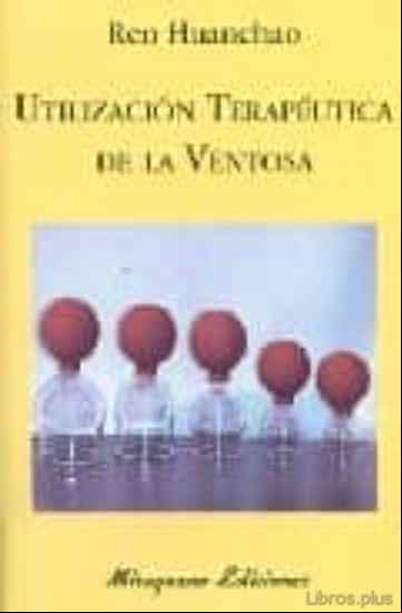 Descargar gratis ebook UTILIZACION TERAPEUTICA DE LA VENTOSA en epub