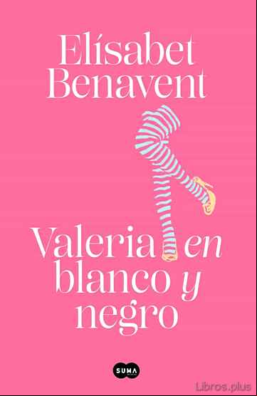 Descargar ebook VALERIA EN BLANCO Y NEGRO (SAGA VALERIA 3)