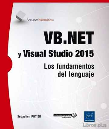Descargar gratis ebook VB.NET Y VISUAL STUDIO 2015: LOS FUNDAMENTOS DEL LENGUAJE en epub