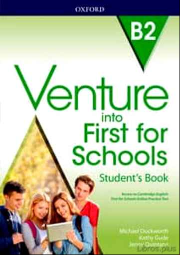 Descargar gratis ebook VENTURE INTO FIRST FOR SCOOLS STUDEN´T BOOK (B2) en epub