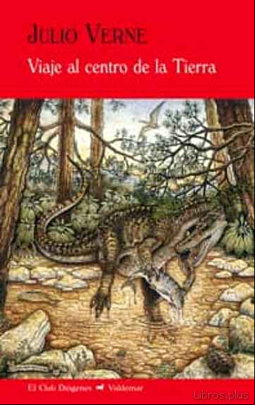 Descargar gratis ebook VIAJE AL CENTRO DE LA TIERRA en epub