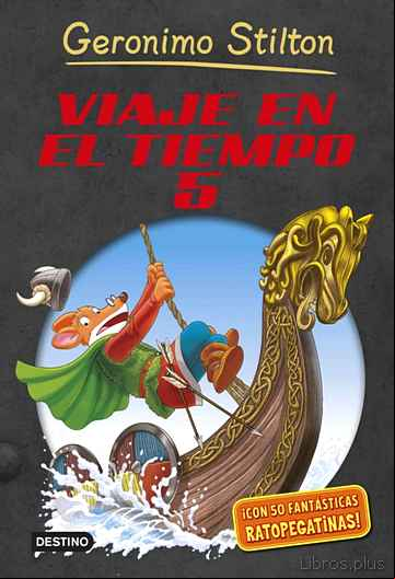 Descargar ebook VIAJE EN EL TIEMPO 5 (GERONIMO STILTON)